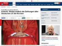 Bild zum Artikel: Prunk-Affäre in Limburg - Politiker fordert: Stoppt endlich die Zahlungen aller Deutschen an die Kirchen