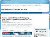 Bild zum Artikel: Luxus-Leben bis zum Untergang: Die sagenhaften Privilegien der EU-Politiker