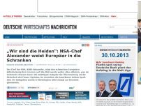 Bild zum Artikel: „Wir sind die Helden“: NSA-Chef Alexander weist Europäer in die Schranken