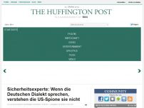 Bild zum Artikel: Sicherheitsexperte: Wenn die Deutschen Dialekt sprechen, verstehen die US-Spione sie nicht