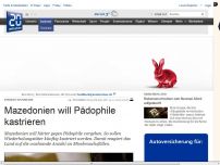 Bild zum Artikel: Strikte Handhabe: Mazedonien will Pädophile kastrieren