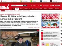 Bild zum Artikel: Sparen dürfen Behinderte und Kinder: Berner Politiker erhöhen sich den Lohn um 50 Prozent