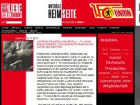 Bild zum Artikel: Unverhältnismäßig und brutal: 1. FC Union Berlin verurteilt Polizeieinsätze rund um das Kaiserslautern-Spiel 24.11.2013