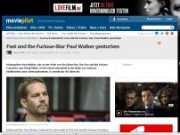 Bild zum Artikel: Fast and the Furious-Star Paul Walker gestorben