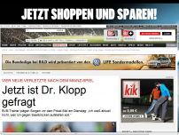 Bild zum Artikel: Vier neue Verletzte - Jetzt ist Dr. Klopp gefragt