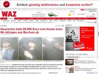 Bild zum Artikel: Gaunertrio hebt 29.000 Euro vom Konto einer 86-Jährigen aus Bochum ab