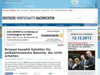 Bild zum Artikel: Brüssel bezahlt Gehälter für palästinensische Beamte, die keine Arbeit haben