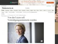 Bild zum Artikel: Großen Koalition: Von der Leyen soll Verteidigungsministerin werden