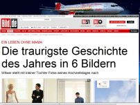 Bild zum Artikel: Leben ohne Mama - Die traurigste Geschichte des Jahres in 6 Bildern