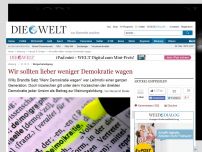 Bild zum Artikel: Bürgerbeteiligung : Wir sollten lieber weniger Demokratie wagen