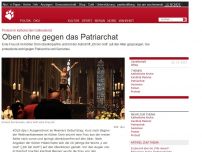 Bild zum Artikel: Protest im katholischen Gottesdienst: Oben ohne gegen das Patriarchat