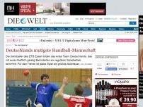 Bild zum Artikel: 'Sie sind dankbar': Deutschlands mutigste Handball-Mannschaft