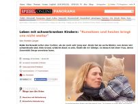 Bild zum Artikel: Leben mit schwerkranken Kindern: 'Rumsitzen und heulen bringt uns nicht weiter'