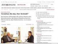 Bild zum Artikel: Fragen an den Altkanzler: 
			  Verstehen Sie das, Herr Schmidt?