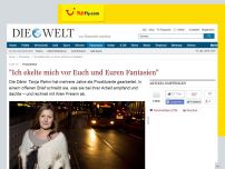 Bild zum Artikel: Prostitution: 'Ich ekelte mich vor Euch und Euren Fantasien'