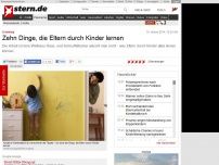 Bild zum Artikel: Zehn Dinge, die Eltern durch Kinder lernen