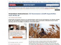 Bild zum Artikel: Umstrittene Subventionen: EU-Kommission schafft Exporthilfen nach Afrika ab