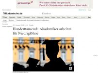 Bild zum Artikel: Studie: Hunderttausende Akademiker arbeiten für Niedriglöhne