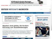 Bild zum Artikel: Staaten sind pleite: EU fordert Kürzung von Sozialleistungen