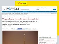 Bild zum Artikel: Wienerin in Dubai: Vergewaltigter Studentin droht Zwangsheirat