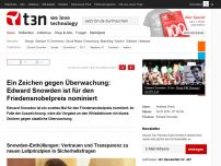 Bild zum Artikel: Ein Zeichen gegen Überwachung: Edward Snowden ist für den Friedensnobelpreis nominiert