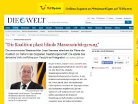Bild zum Artikel: Staatsrechtler Isensee: 'Die Koalition plant blinde Masseneinbürgerung'