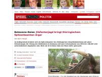 Bild zum Artikel: Botswana-Reise: Elefantenjagd bringt thüringischem Spitzenbeamten Ärger