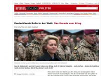 Bild zum Artikel: Deutschlands Rolle in der Welt: Das Gerede vom Krieg