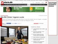 Bild zum Artikel: Ernährungsumstellung: Wie Bill Clinton Veganer wurde