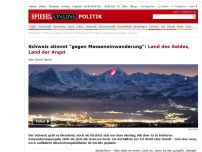 Bild zum Artikel: Schweiz stimmt 'gegen Masseneinwanderung': Land des Geldes, Land der Angst