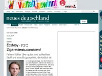 Bild zum Artikel: Ecstasy- statt Zigarettenautomaten!