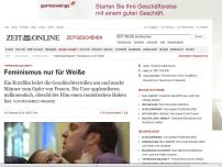 Bild zum Artikel: 'Oppressed Majority': 
			  Feminismus nur für Weiße