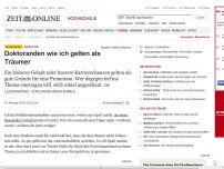 Bild zum Artikel: Promotion: 
			  Doktoranden wie ich gelten als Träumer