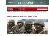 Bild zum Artikel: Ukraine-Russland-Konflikt: Kalter Krieg in Europa