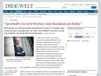 Bild zum Artikel: Krim-Lösung: 'Innerhalb von zwei Wochen wäre Russland am Boden'