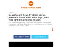 Bild zum Artikel: Menschen mit Down-Syndrom trösten werdende Mutter: «Hab keine Angst, dein Kind wird dich umarmen können»