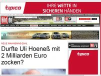 Bild zum Artikel: Neue Wahnsinns-Zahlen - Durfte Hoeneß mit 2 Milliarden Euro zocken?