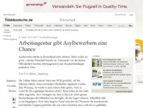 Bild zum Artikel: Fachkräftemangel: Arbeitsagentur gibt Asylbewerbern eine Chance