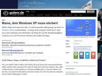 Bild zum Artikel: IMHO: Mama, dein Windows XP muss sterben!