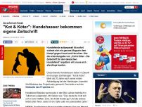 Bild zum Artikel: Ab sofort am Kiosk - 'Kot & Köter': Hundehasser bekommen eigene Zeitschrift