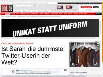 Bild zum Artikel: Falsche Terrordrohung! - Ist Sarah die dümmste Twitter-Userin der Welt?