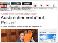 Bild zum Artikel: JVA Berlin-Moabit - Ausbrecher verhöhnt die Polizei!