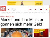 Bild zum Artikel: Merkel und ihre Minister gönnen sich mehr Geld