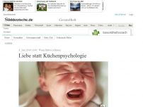 Bild zum Artikel: Wenn Babys schreien: Liebe statt Küchenpsychologie