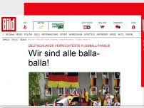 Bild zum Artikel: Fußball-Familie - Wir sind alle balla-balla!