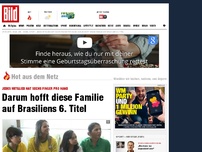 Bild zum Artikel: Diese Familie hofft auf Brasiliens 6. Titel