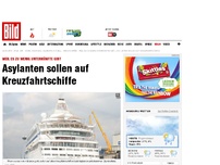 Bild zum Artikel: Asylanten sollen auf Kreuzfahrtschiffe