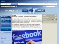 Bild zum Artikel: Facebook manipuliert Hunderttausende Nutzer