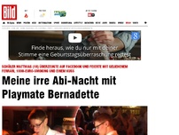 Bild zum Artikel: Meine irre Abi-Nacht mit Playmate Bernadette