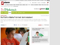 Bild zum Artikel: Zeugnis von Eltern: Ne Fünf in Mathe? Ich lieb' dich trotzdem!